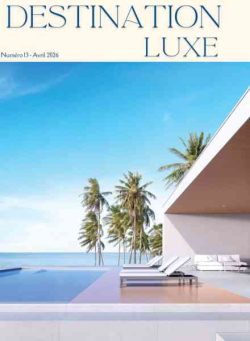 Destination Luxe – Avril 2026