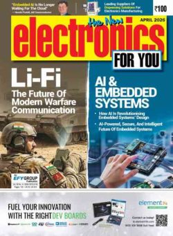 Electronics For You – April 2026