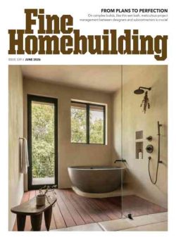 Fine Homebuilding – June 2026