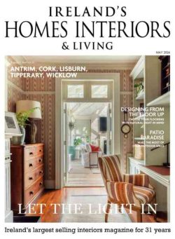 Ireland’s Homes Interiors & Living – May 2026