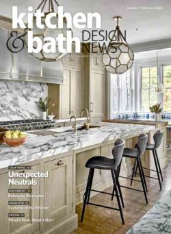 Kitchen & Bath Design News – January-February 2026