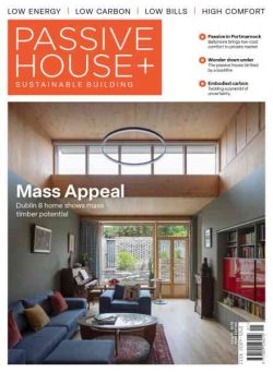 Passive House+ – Issue 51 2025 Irish Edition