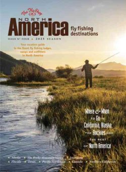 South America Fly Fishing Destinations – Issue 4 2025
