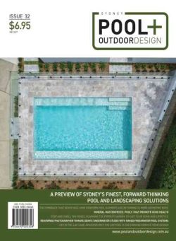 Sydney Pool + Outdoor Design – Issue 32 2026