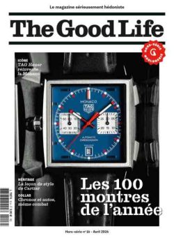 The Good Life – Hors-Serie – Avril 2026
