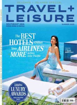 Travel + Leisure Southeast Asia Hong Kong & Macau – Summer 2025