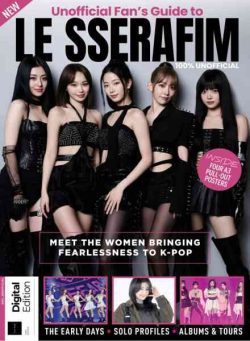 Ultimate Fan’s Guide to Le Sserafim – 1st Edition – March 2026