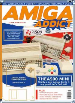 Amiga Addict – Issue 11 2022