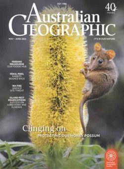 Australian Geographic – May-June 2026