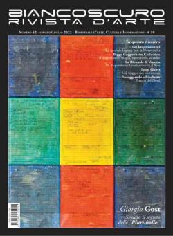 Biancoscuro Rivista d’Arte – Giugno-Luglio 2022