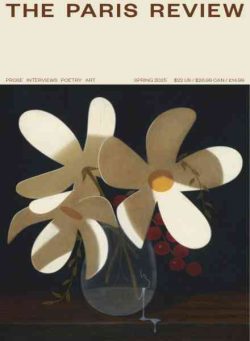 The Paris Review – Spring 2025