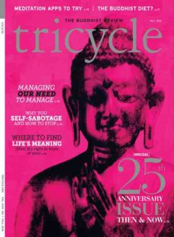 Tricycle The Buddhist Review – Fall 2016