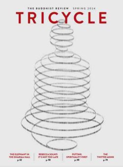 Tricycle The Buddhist Review – Spring 2024