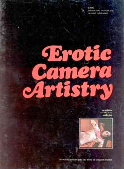 Erotic Camera Artistry – Volume One Number One 1974