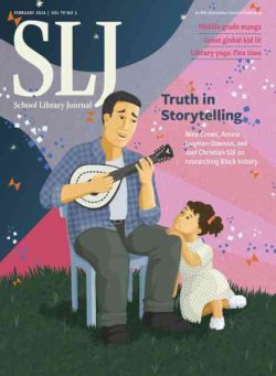 School Library Journal – February 2024
