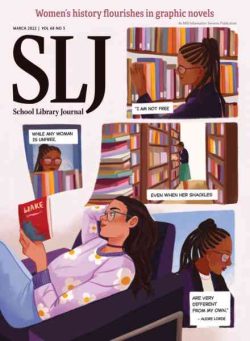 School Library Journal – March 2022
