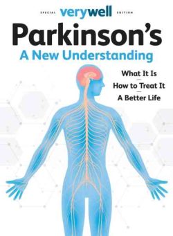 Verywell Special Edition – Parkinson’s A New Understanding – April 2025
