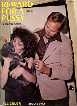 Le Baron Series – Reward For A Pussy Volume 1 Number 1 1975