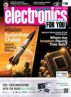 Electronics For You – August 2026