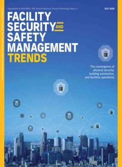 Buildings – Facility Security and Safety Management Trends – July 2025