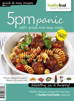 Healthy Food Guide Recipe Collection – 5 PM Panic Volume 2 2015