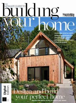 Homebuilding & Renovating Presents – The Ultimate Guide to Building Your Home – 8th Edition – September 2026