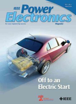 IEEE Power Electronics Magazine – March 2014