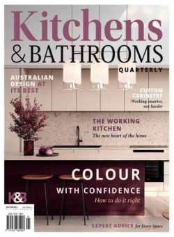 Kitchens & Bathrooms Quarterly – Issue 331 2026