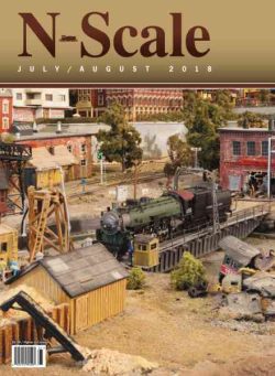 N-Scale Magazine – July-August 2018