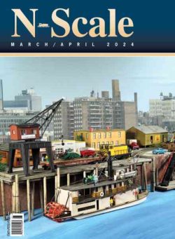 N-Scale Magazine – March-April 2024