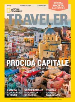 National Geographic Traveler Italia – Autunno 2021