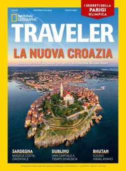 National Geographic Traveler Italia – Estate 2024