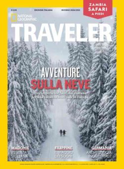 National Geographic Traveler Italia – Inverno 2024-25
