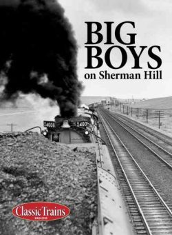 Classic Trains – Big Boys on Sherman Hill 2014