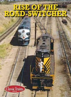 Classic Trains – Rise of the Road-Switcher 2013
