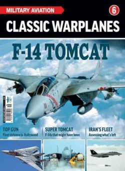 Classic Warplanes – Issue 6 F-14 Tomcat 2026