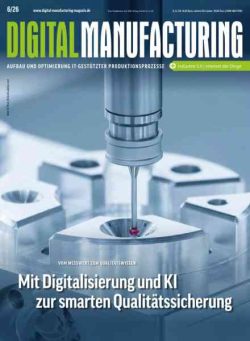 Digital Manufacturing – Ausgabe 6 2026