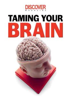 Discover – Taming Your Brain 2013