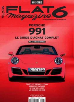 Flat 6 Magazine – Hors-Serie – Porsche 991 Vol 2 Special Phase 2 2026