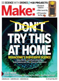 Make – Volume 56 – April-May 2017