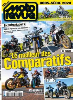 Moto Revue – Hors-Serie – Le meilleur des Comparatifs – Juillet 2024