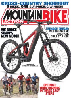 Mountain Bike Action – April 2024