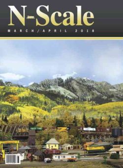 N-Scale Magazine – March-April 2018