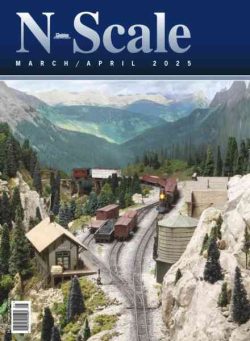 N-Scale Magazine – March-April 2025