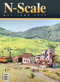 N-Scale Magazine – May-June 2024