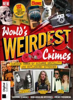 Real Crime Bookazine – World’s Weirdest Crimes – 3rd Edition – October 2026