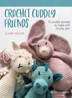 Search Press Craft Collection – Crochet Cuddly Friends 2026