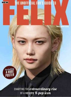 The Unofficial Fan’s Guide to Felix – 1st Edition – September 2026
