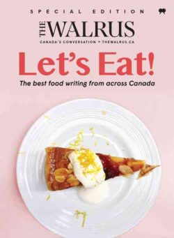 The Walrus Special Edition – Let’s Eat! 2025