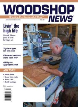 Woodshop News – July 2017